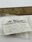 1PC Newport 05D10AL.2 Round Pyrex Mirror 0.5IN. 1/10 Wave Uv Coat 250-600NM. Fixed Price $29.99.