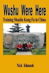 Nick Edmunds Wushu Were Here (paperback) (uk Import). Fixed Price $33.38.