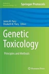 Genetic Toxicology: Principles And Methods By James M. Parry (english) Hardcover. Fixed Price $139.36.
