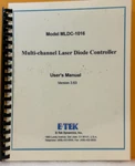 E-tek Model MLDC-1016 Multi-channel Laser Diode Controller User's Manual.. Fixed Price $49.99.