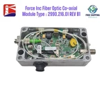 Force Inc Fiber Optic Co-axial Module Type : 2990.216.01 Rev B1. Fixed Price $299.00.