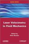 Laser Velocimetry Fluid Mechanics By Alain Boutier (english) Hardcover Book. Fixed Price $252.74.