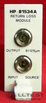 Hp - Agilent Keysight 81534A Return Loss Module. Fixed Price $415.00.