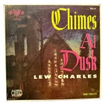 Lew Charles Chimes At Dusk Vinyl W3011-LP Word Records 1961 High. Fixed Price $8.99.