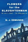 J Edmunds Flowers For The Slaughterman (paperback) (uk Import). Fixed Price $25.14.