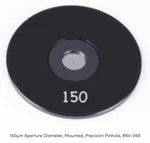 Edmund Optics - 84068 150 Aperture Diameter, Mounted, Precision Pinhole. Fixed Price $35.00.
