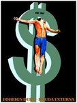 8159.FOREIGN Debt.man Hoisted On Giant Dollar Sign.poster.art Wall Decor. Fixed Price $20.00.