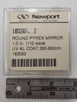 Newport 10D20AL.2 Round Pyrex Mirror 1.0" 1/10 Wave Uv Coat 250-600NM 163050. Fixed Price $49.00.